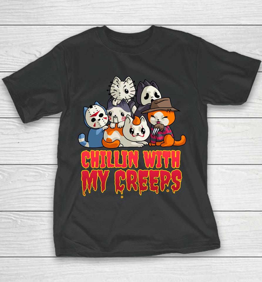 Chillin With My Creeps Funny Cat Horror Movies Serial Killer Youth T-Shirt
