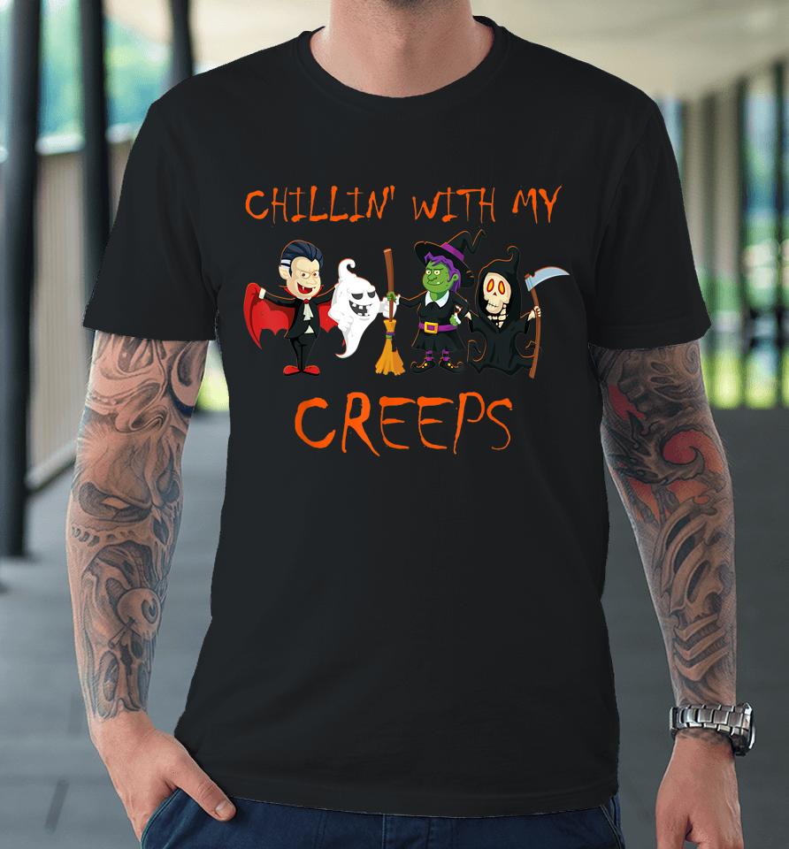 Chillin With My Creeps T-Shirt Vampire Ghost Skeleton Witch Premium T-Shirt