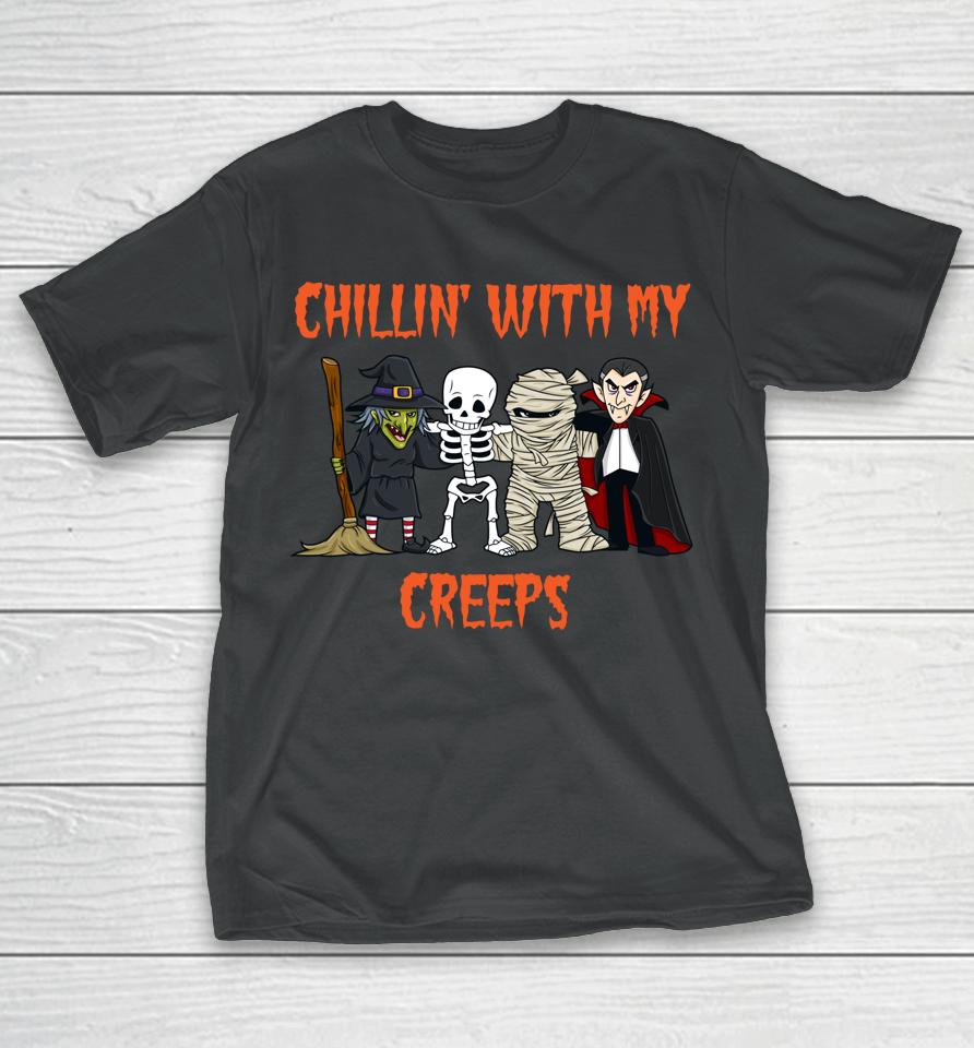 Chillin' With My Creeps Vampire Halloween Skeleton Witch T-Shirt
