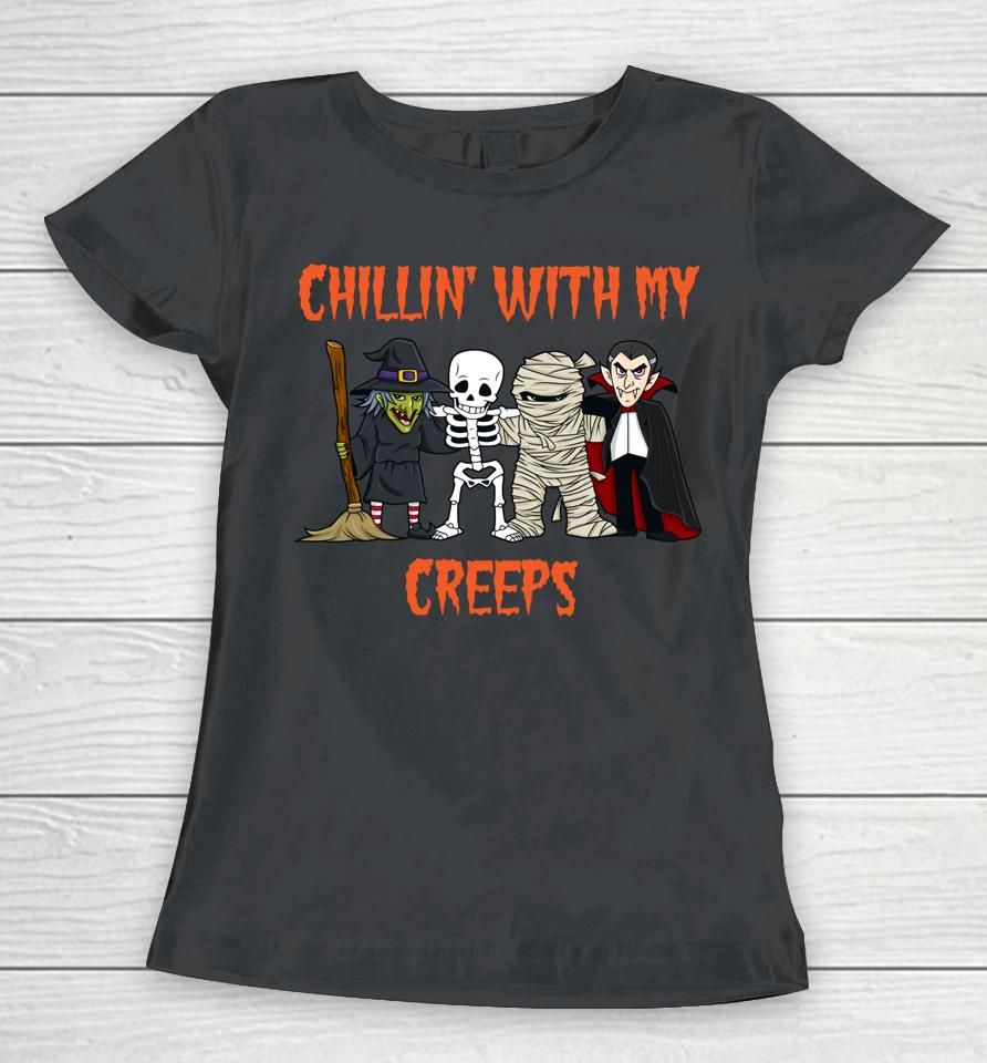 Chillin' With My Creeps Vampire Halloween Skeleton Witch Women T-Shirt