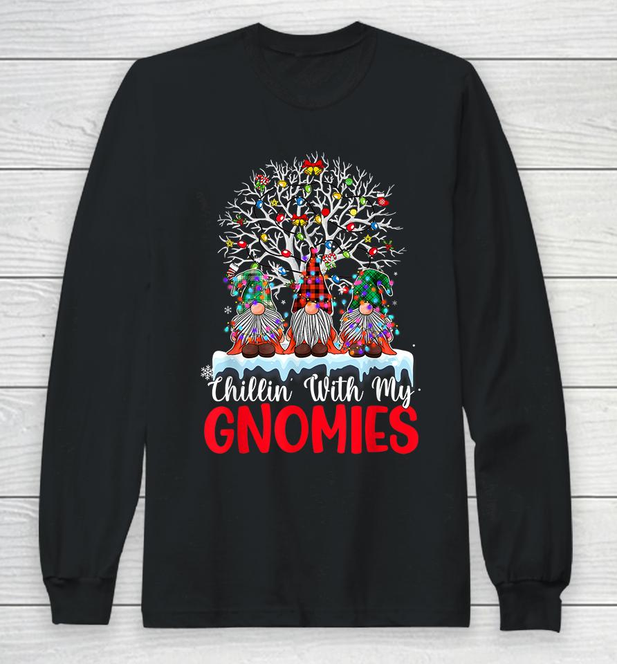 Chillin With My Gnomie Christmas Long Sleeve T-Shirt