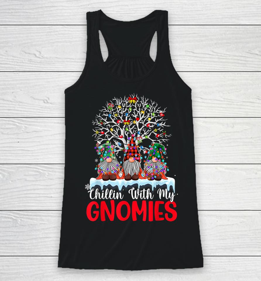 Chillin With My Gnomie Christmas Racerback Tank