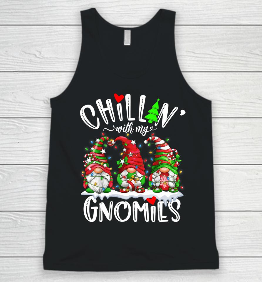 Chillin With My Gnomies Christmas Lights Gnomes Family Xmas Unisex Tank Top
