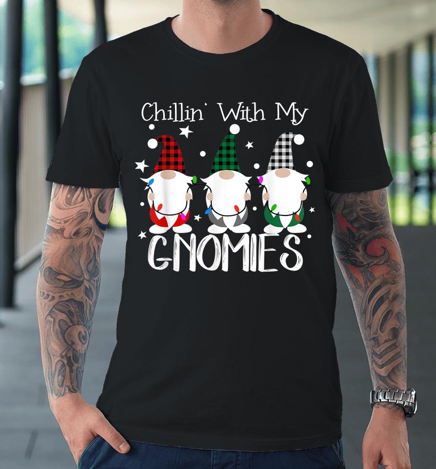 Chillin With My Gnomies Christmas Pamajas Family Funny Xmas Premium T-Shirt