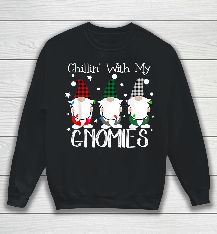 Chillin With My Gnomies Christmas Pamajas Family Funny Xmas Sweatshirt