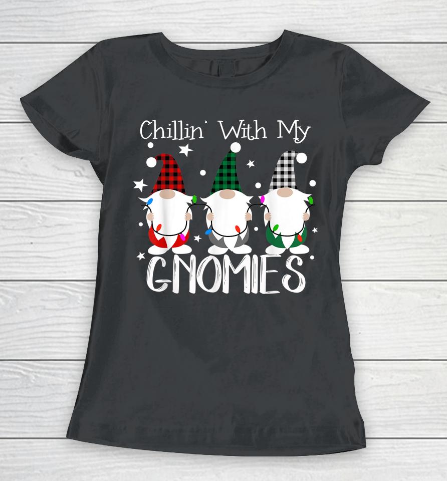 Chillin With My Gnomies Christmas Pamajas Family Funny Xmas Women T-Shirt