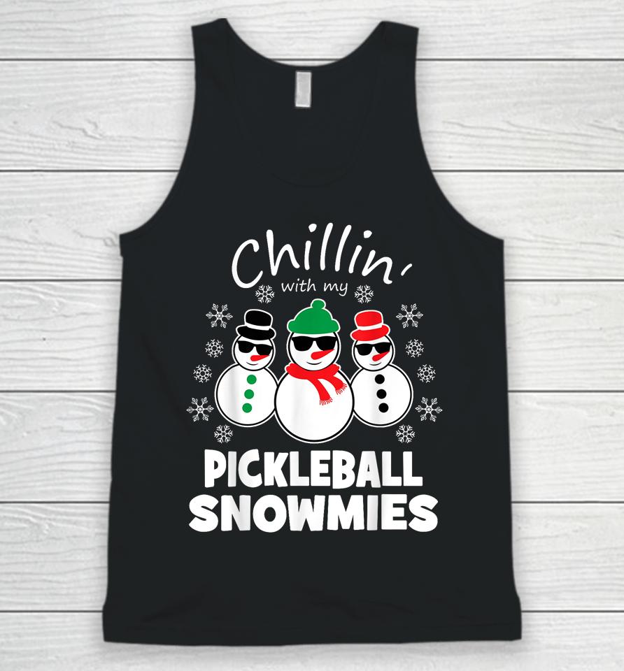 Chillin With My Pickleball Snowmies Funny Christmas Unisex Tank Top