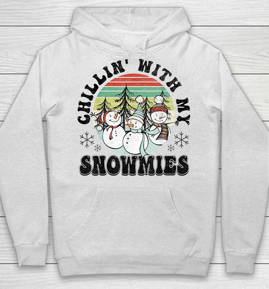 Chillin' With My Snowmies Christmas Hoodie