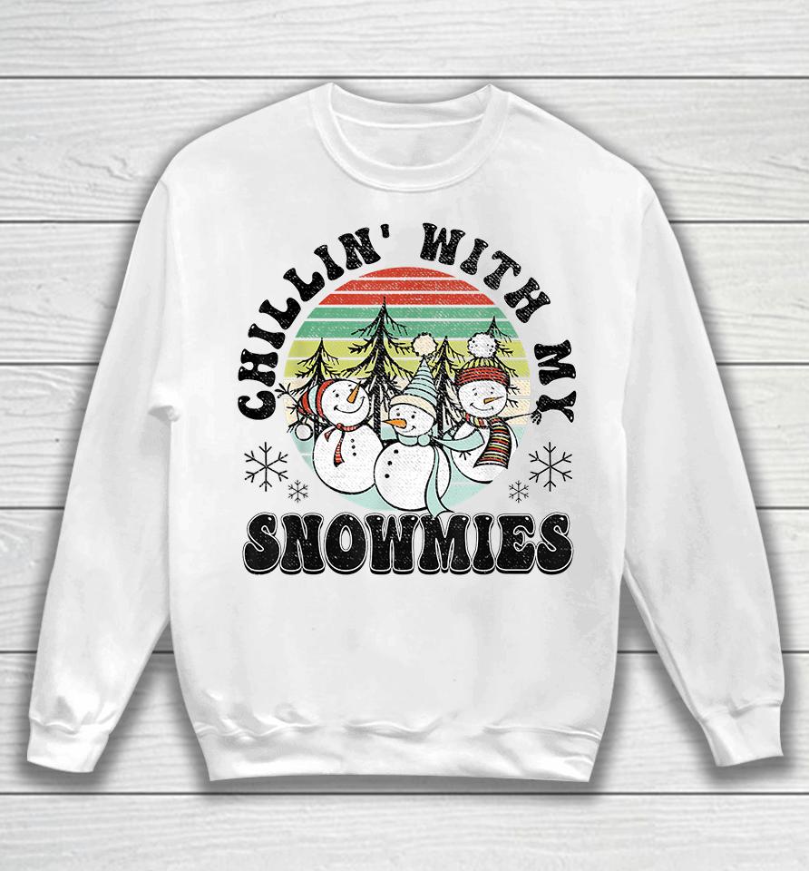 Chillin' With My Snowmies Christmas Sweatshirt