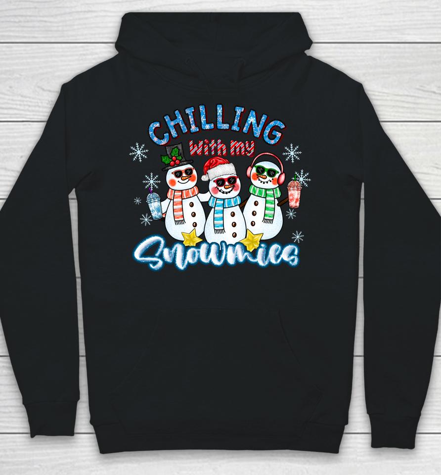 Chillin With My Snowmies Santa Snowman Gift Ugly Christmas Hoodie