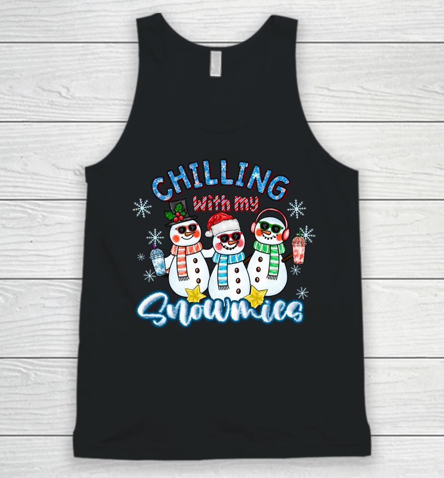 Chillin With My Snowmies Santa Snowman Gift Ugly Christmas Unisex Tank Top