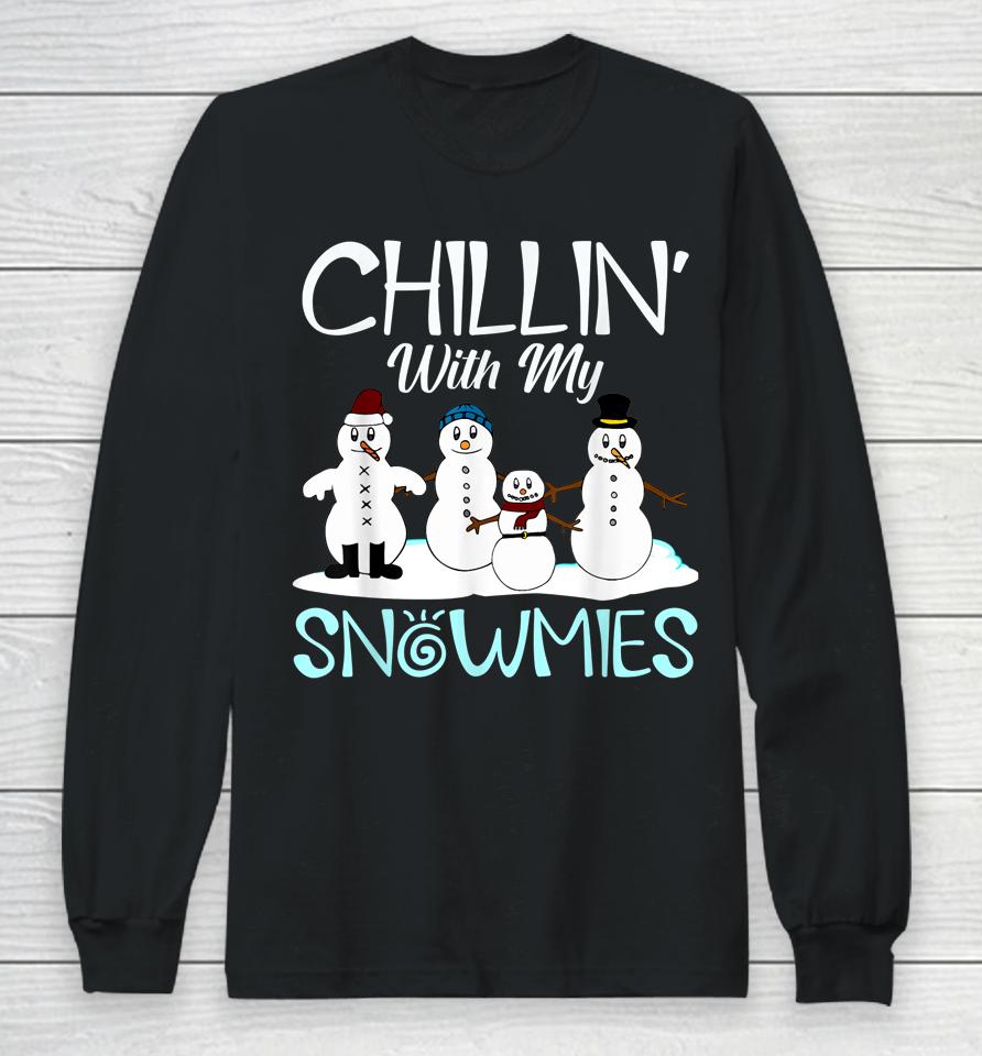 Chillin' With My Snowmies Long Sleeve T-Shirt