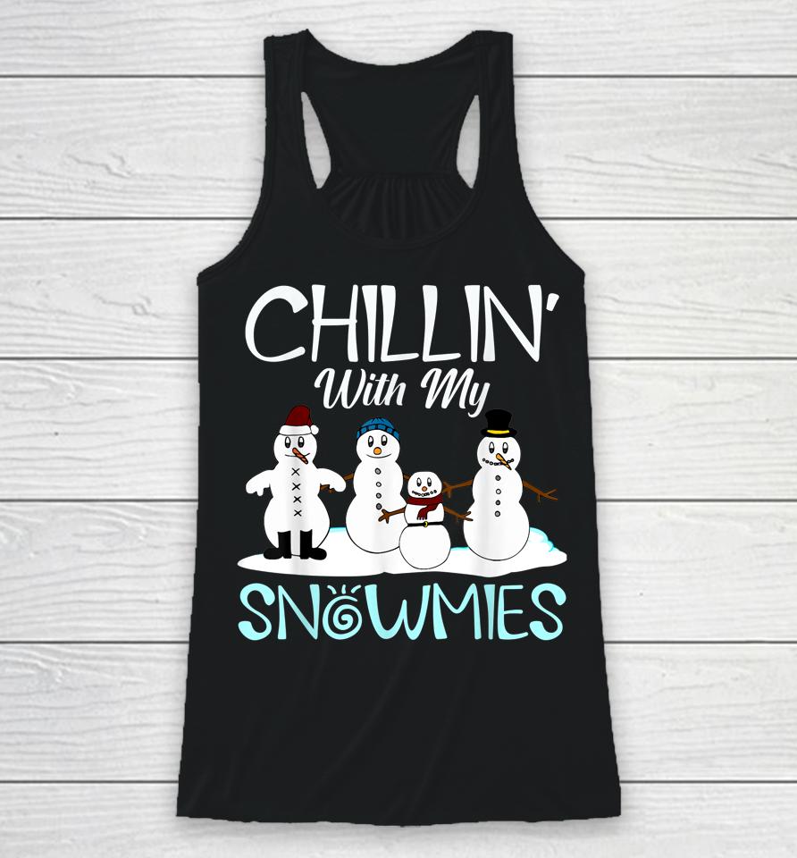 Chillin' With My Snowmies Racerback Tank