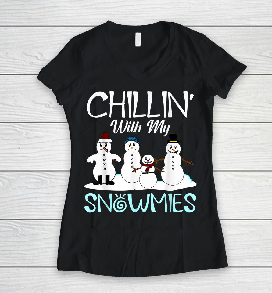 Chillin' With My Snowmies Women V-Neck T-Shirt