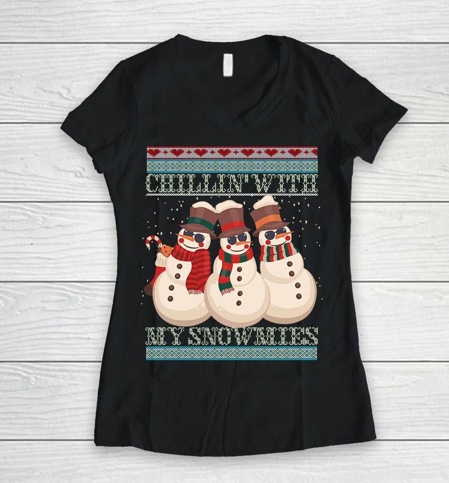 Chillin' With My Snowmies Ugly Christmas Snowman Women V-Neck T-Shirt