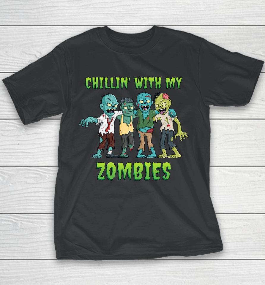 Chillin' With My Zombies Halloween Youth T-Shirt