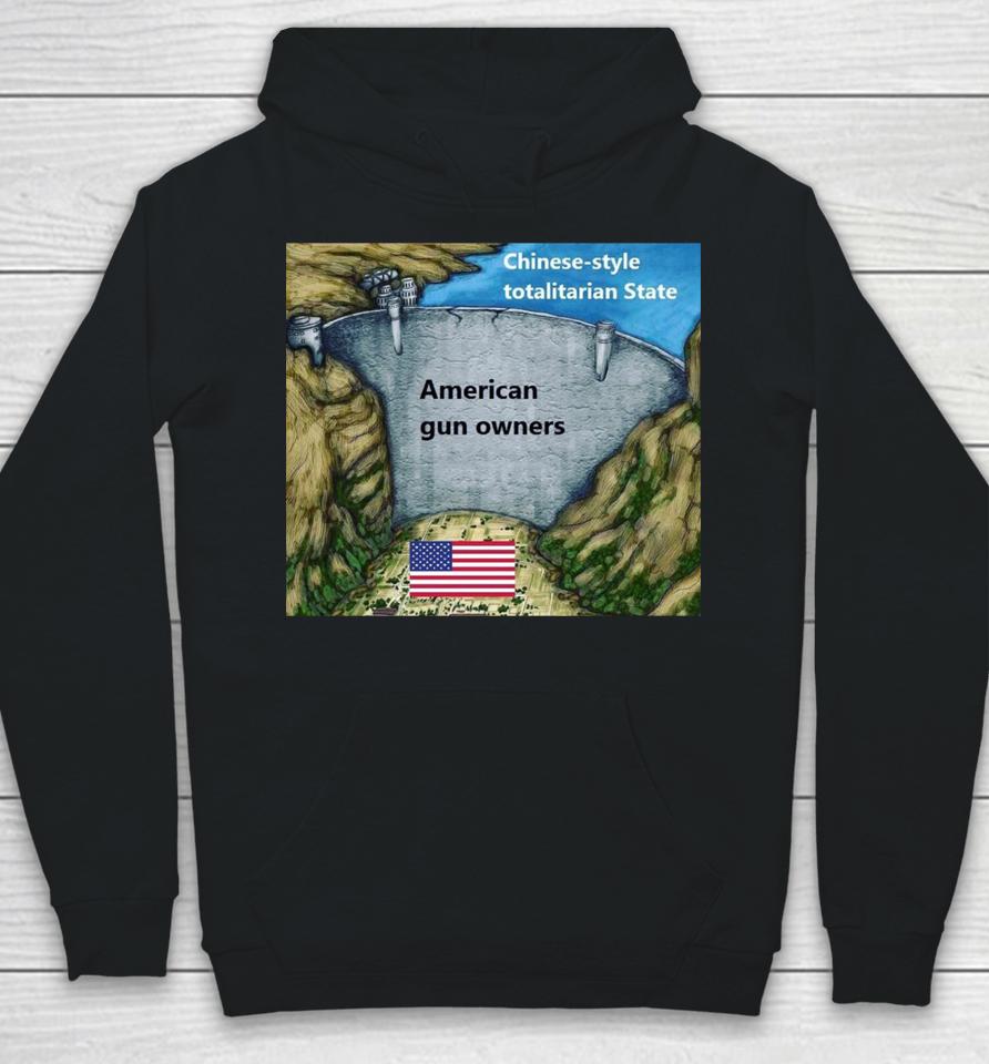 Chinese Style Totalitarian State American Gun Owners Hoodie