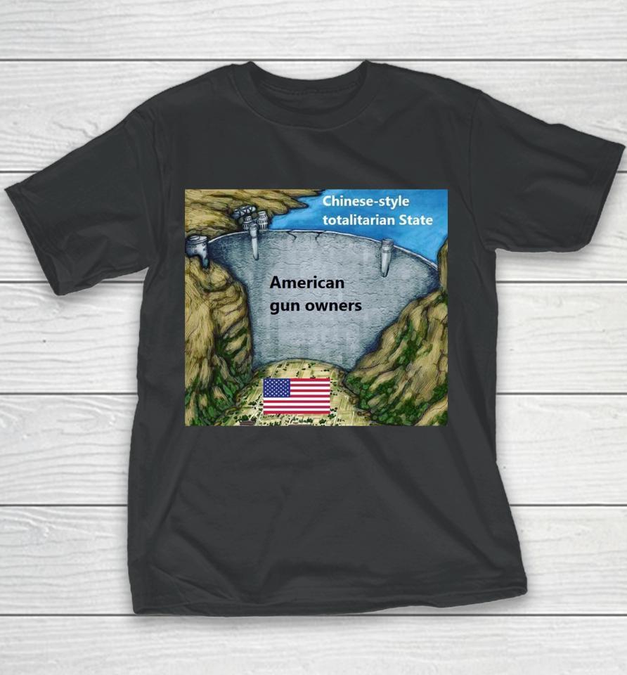 Chinese Style Totalitarian State American Gun Owners Youth T-Shirt
