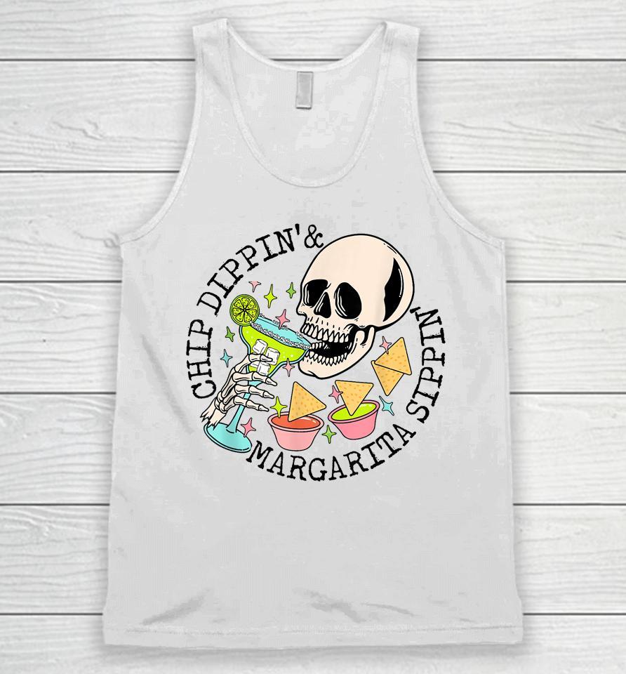 Chip Dippin Margarita Sippin Funny Skull Skeleton Unisex Tank Top