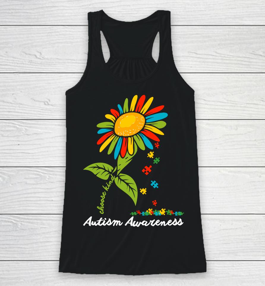Choose Kind Autism Awareness Month Sunflower Mom Gift Racerback Tank