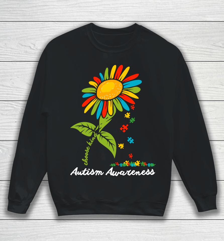 Choose Kind Autism Awareness Month Sunflower Mom Gift Sweatshirt