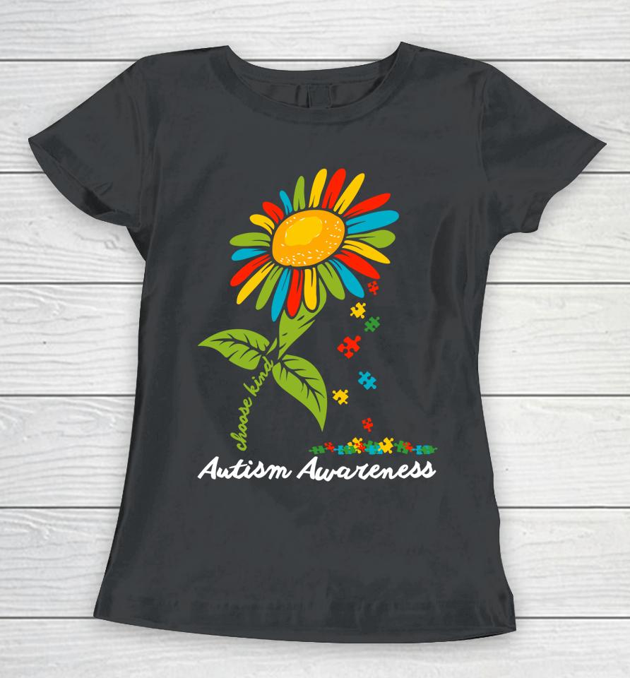 Choose Kind Autism Awareness Month Sunflower Mom Gift Women T-Shirt