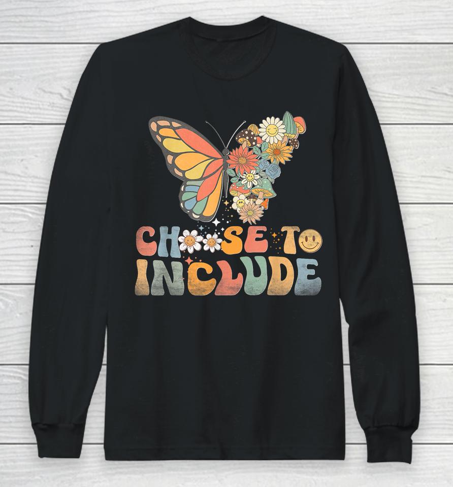 Choose To Include Special Education Teacher Autism Awareness Long Sleeve T-Shirt