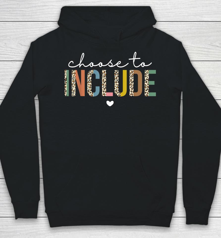 Choose To Include Special Education Teacher Autism Awareness Hoodie