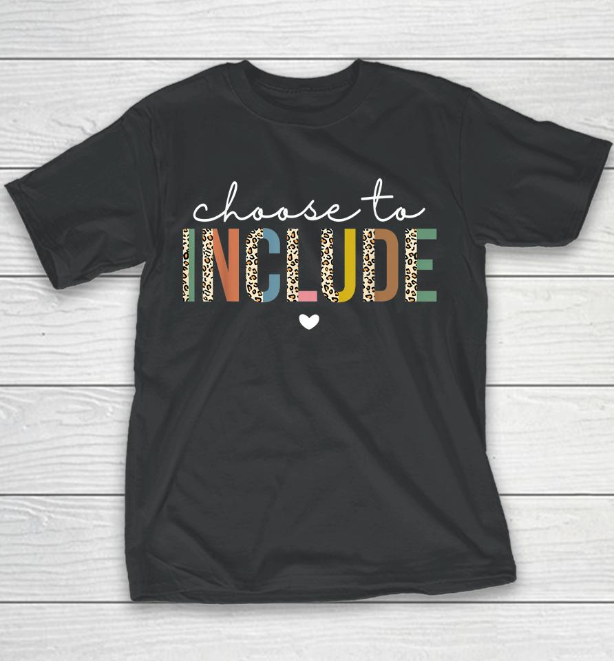 Choose To Include Special Education Teacher Autism Awareness Youth T-Shirt