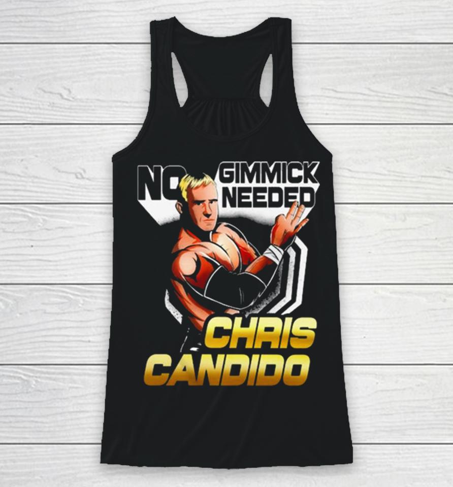 Chris Candido No Gimmicks Needed Racerback Tank