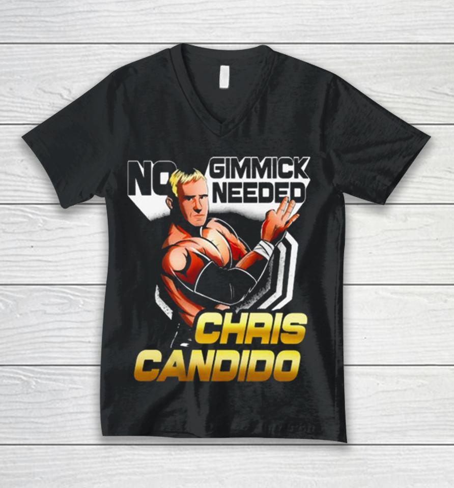 Chris Candido No Gimmicks Needed Unisex V-Neck T-Shirt