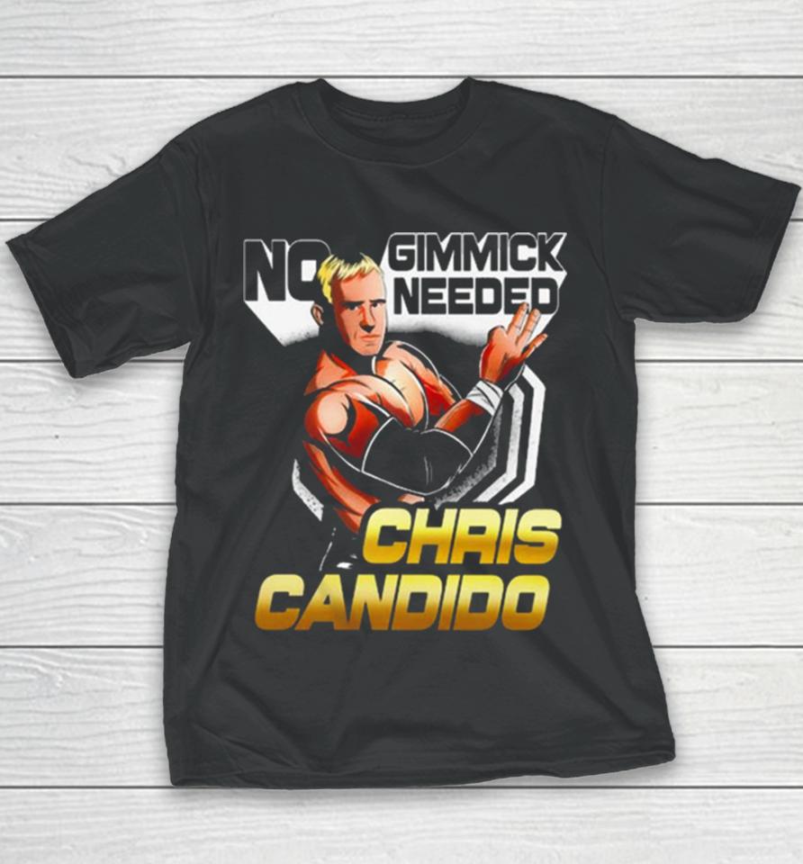 Chris Candido No Gimmicks Needed Youth T-Shirt