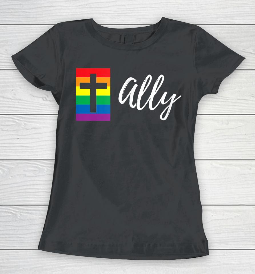 Christian Lgbtq Ally Rainbow Pride Flag Cross Women T-Shirt