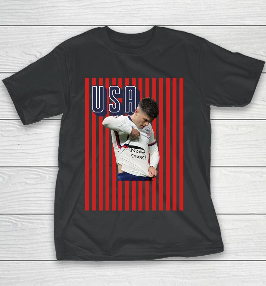 Christian Pulisic It's Called Soccer Pulisic Shirt Usa Soccer Youth T-Shirt