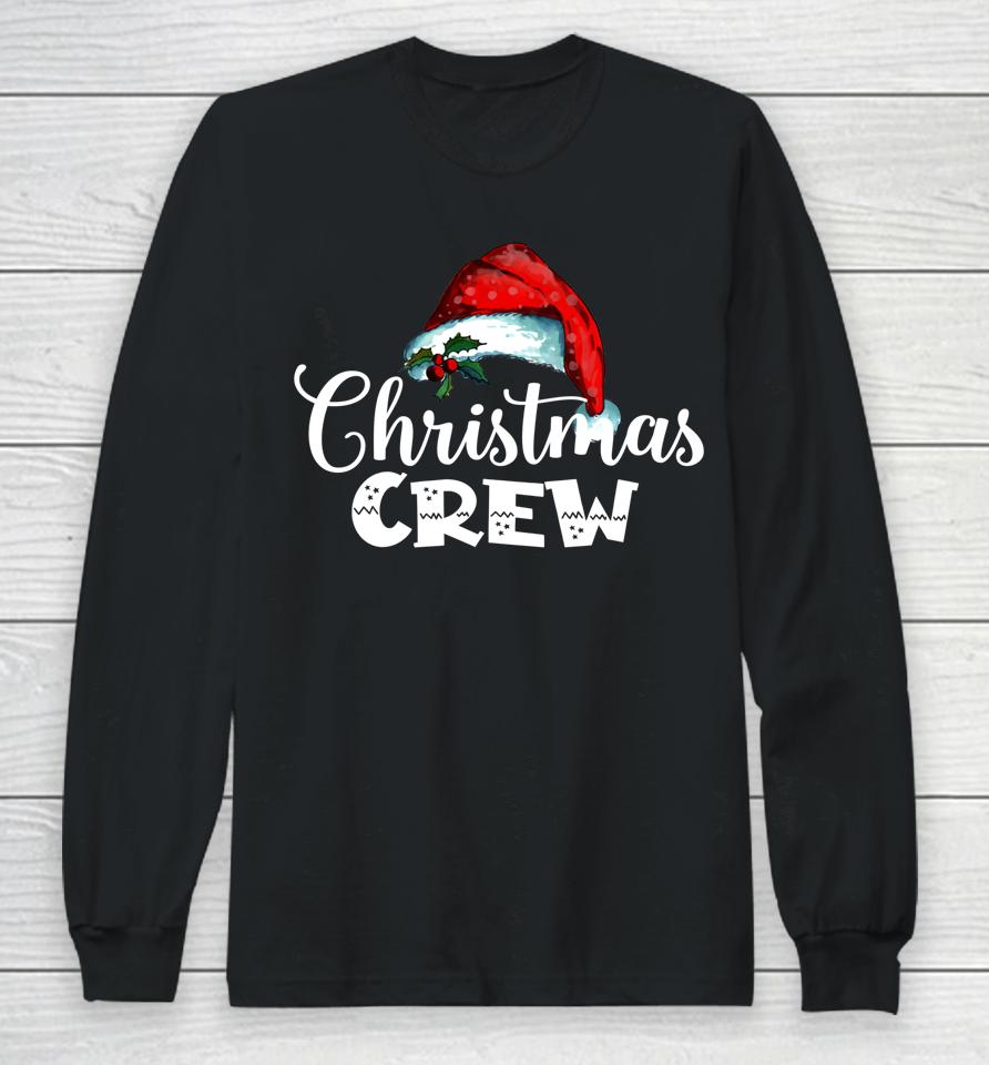 Christmas Crew Santa Hat Matching Pajama Santa Squad Xmas Long Sleeve T-Shirt