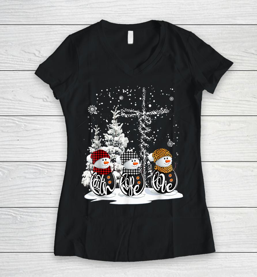 Christmas Faith Hope Love Snowman Women V-Neck T-Shirt