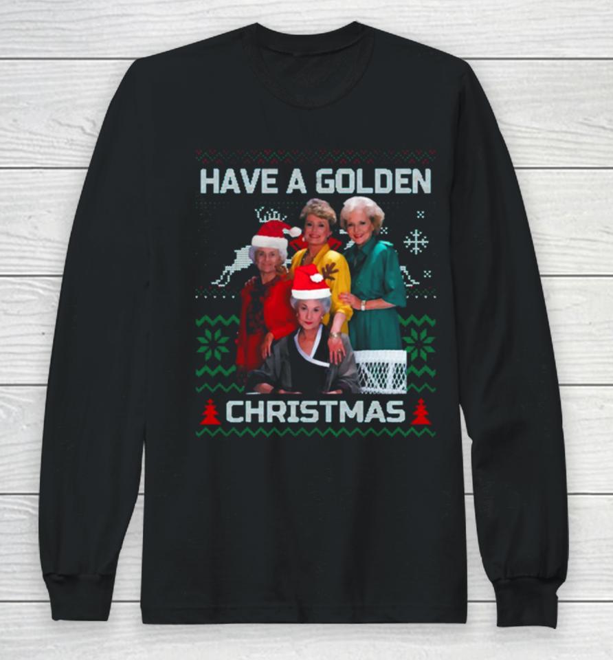 Christmas Golden Girls Christmas Long Sleeve T-Shirt