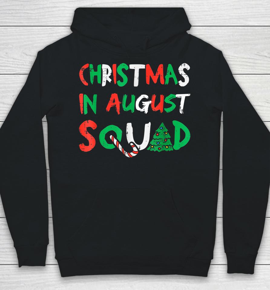Christmas In August Squad Funny Summer Xmas Hoodie