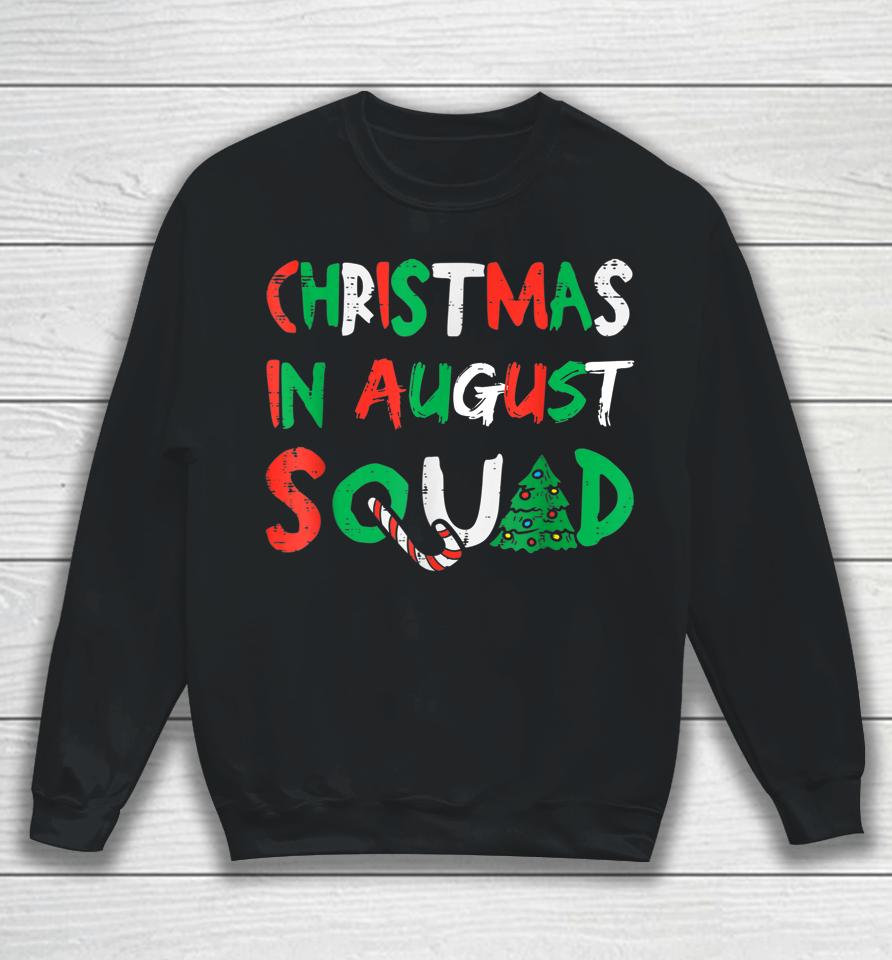 Christmas In August Squad Funny Summer Xmas Sweatshirt