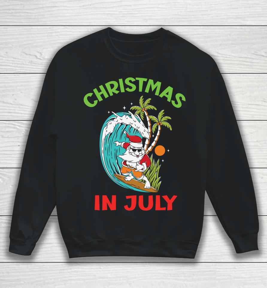 Christmas In Dress July Surfing Retired Santa's Hobby Sweatshirt