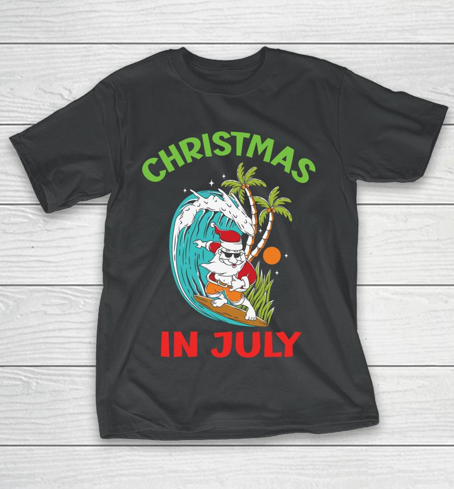 Christmas In Dress July Surfing Retired Santa's Hobby T-Shirt