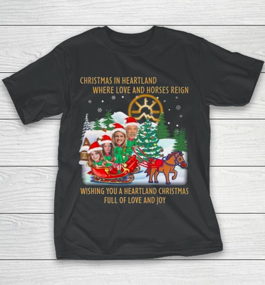 Christmas In Heartland Where Love And Horses Reign Wishing You A Heartland Christmas Full Of Love And Joy Youth T-Shirt
