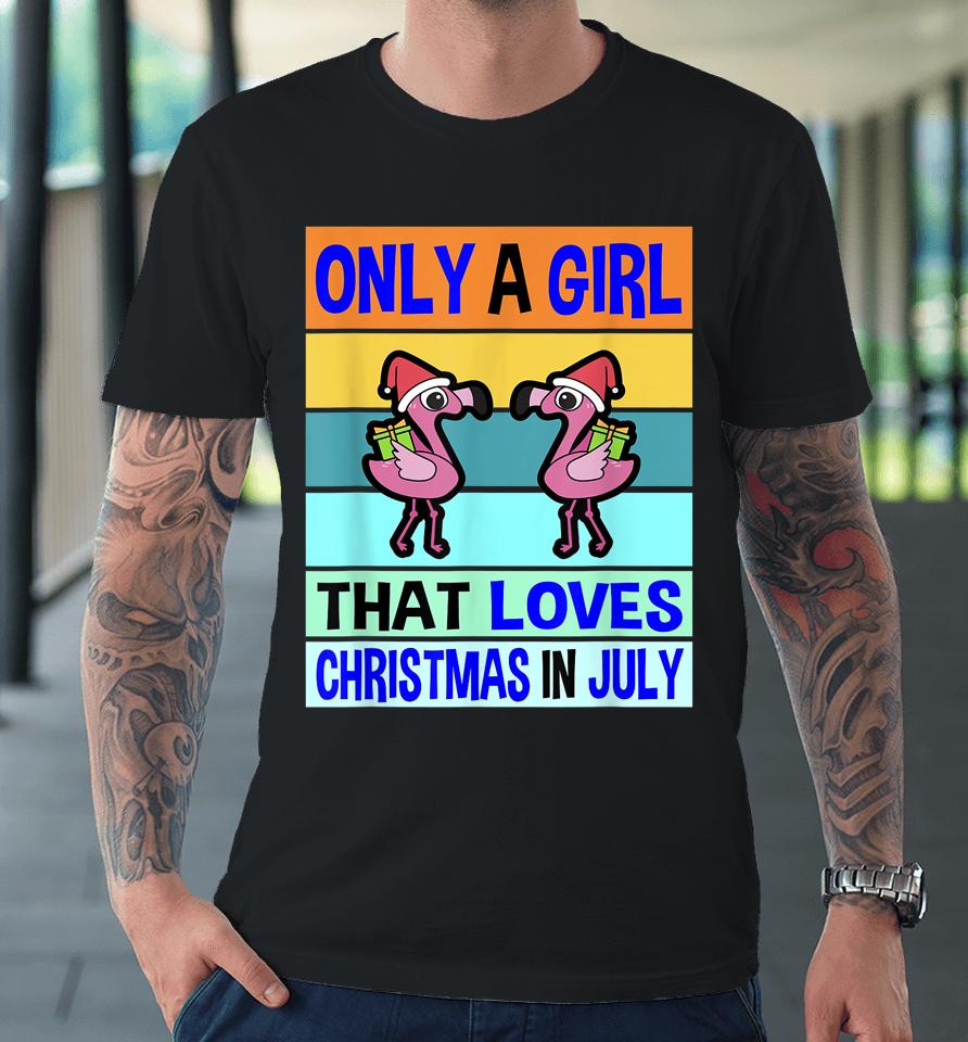 Christmas In July For Womens Christmas Kids Girls Flamingo Premium T-Shirt