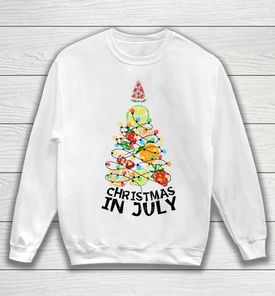 Christmas In July Fruit Xmas Tree Tee Summer Sweatshirt