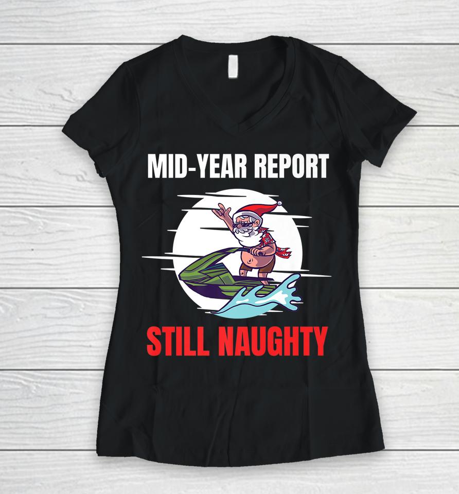 Christmas In July Mid Year Report Still Naughty Jetski Santa Women V-Neck T-Shirt