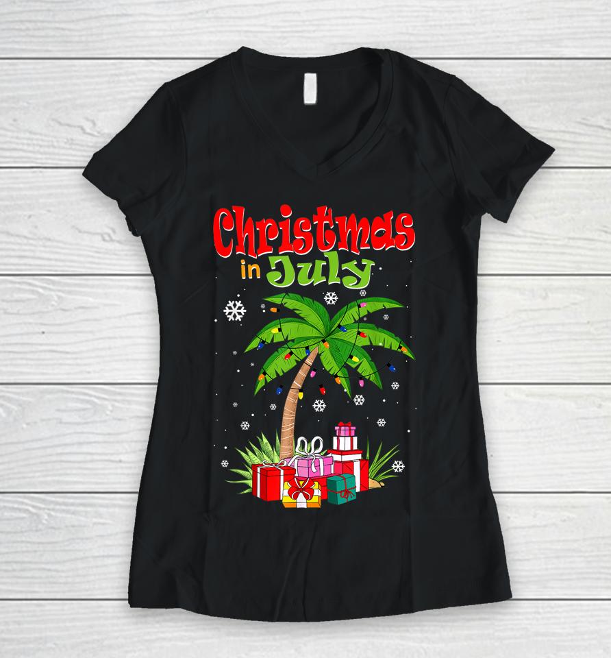 Christmas In July Palm Tree Xmas Tree Beach Summer Vacation Women V-Neck T-Shirt