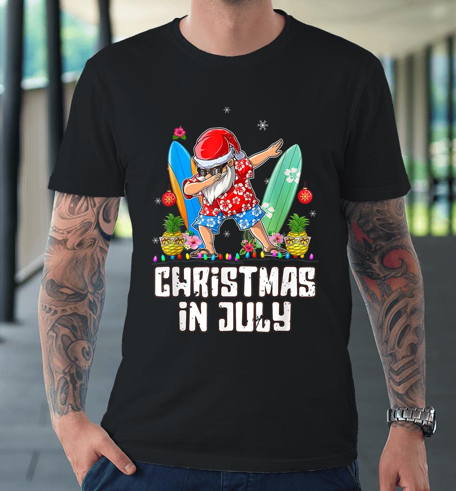 Christmas In July Santa Dabbing Hat Sunglasses Beach Summer Premium T-Shirt