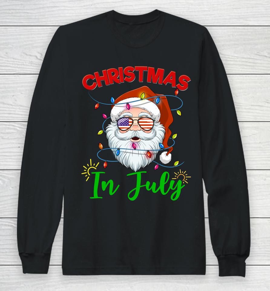 Christmas In July Santa Hat Sunglasses Usa Flag Summer Long Sleeve T-Shirt
