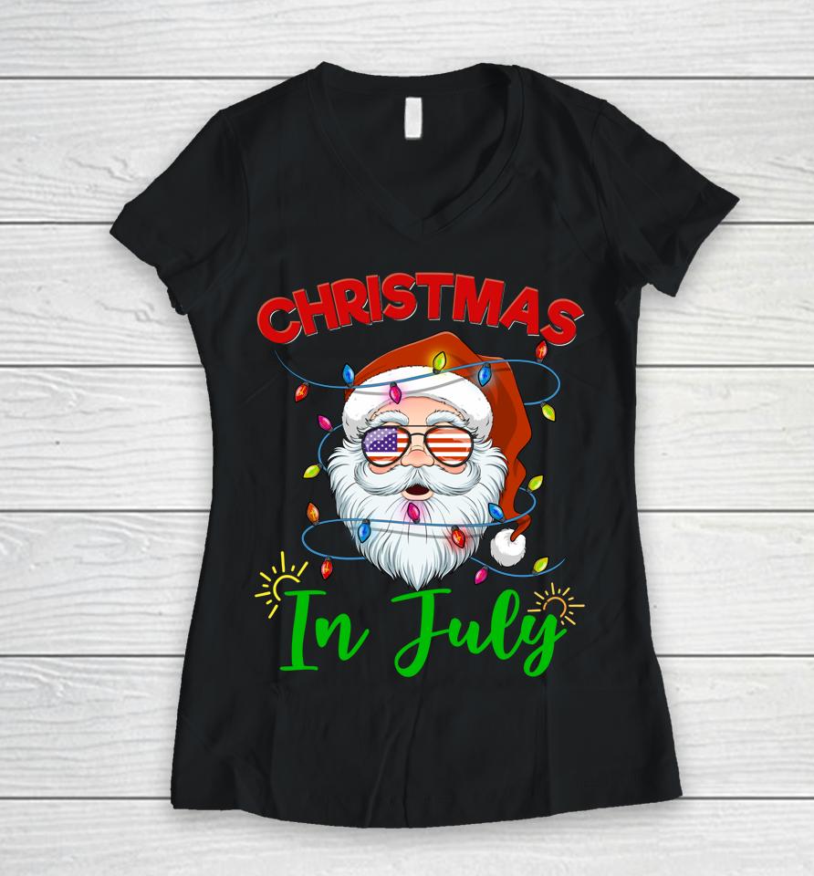 Christmas In July Santa Hat Sunglasses Usa Flag Summer Women V-Neck T-Shirt