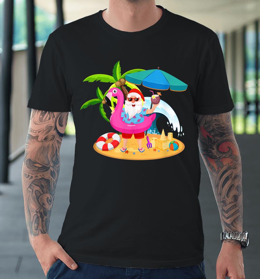 Christmas In July Santa Hawaii Sunglasses Flamingo Funny Tee Premium T-Shirt